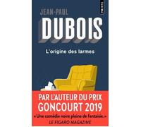 L'Origine des larmes - Jean-Paul Dubois - Points - Poche - Roman
