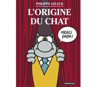 Philippe Geluck – Le Chat – Tome 25 : L'Origine du Chat – Cartonné
