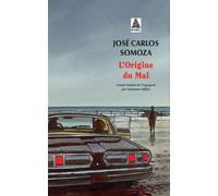 José Carlos Somoza – L'Origine du Mal – Roman – Poche