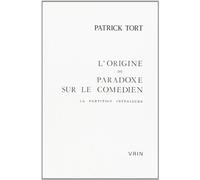 L'origine du paradoxe sur le comédien : La partition intérieure