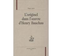 L'originel Dans L'oeuvre D'henry Bauchau