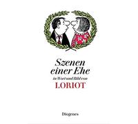 Loriot Szenen einer Ehe: in Wort und Bild (Bibliothek für Lebenskünstler (Relié)