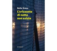 L'orizzonte di notte non esiste