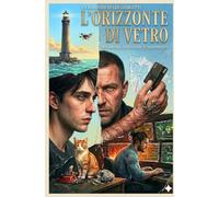 L'Orizzonte di Vetro: Un giallo d'amore