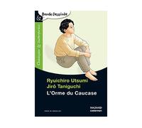L'Orme du Caucase - Bande dessinée - Classiques et Contemporains 2010 - Jirô Taniguchi - Magnard - Poche - Scolaire / Universitaire
