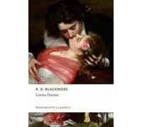 Lorna Doone: The Historical Romance Classic