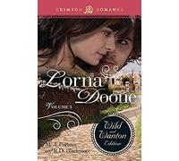 Lorna Doone: The Wild And Wanton Edition, Volume 3