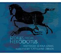 Lorna Oakes - Stories from Herodotus