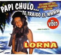 Lorna - Papi Chulo: Te Traigo El Mmmm