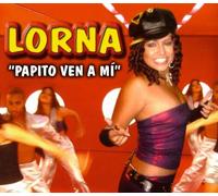 Lorna - Papito Ven a Mi