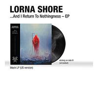 Lorna Shore – ...And I Return To Nothingness (EP) – Vinyle noir – Paroles explicites