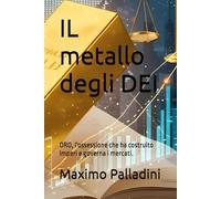 L'oro di tutti i tempi: tutto quello che devi sapere