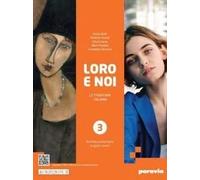 Loro e noi. Letteratura italiana. Per le Scuole superiori. Con e-book. Con espansione online. Dall’età postunitaria ai giorni nostri (Vol. 3)