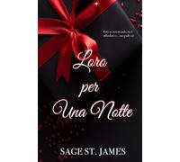 Loro per una notte: Un romance piccante proibito senza scelta