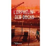 L'Orphelin des docks Cay Rademacher (Auteur)