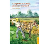L'Orphelin et le Mulet du morne Courbaril - Yvon Chemir - Jets D'encre - broché - Contes et légendes jeunesse