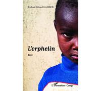Richard-Gérard Gambou – L'orphelin – Récit – Broché (Occasion)