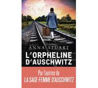 L'orpheline d'Auschwitz - Anna Stuart - J'ai Lu - Poche - Roman
