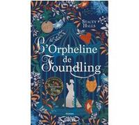 L'orpheline de Foundling Stacey Halls (Auteur), Fabienne Gondrand (Traduction)