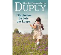 L'Orpheline du bois des Loups, tome 1