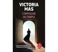 L'Orpheline du temple Victoria Mas (Auteur)