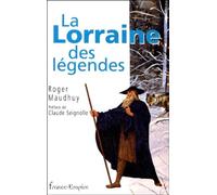 LORRAINE DES LEGENDES