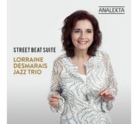 Lorraine Desmarais - Street Beat Suite [Compact Discs]