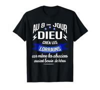 Lorrains et Alsaciens fier d'être Lorrain et Lorraine T-Shirt