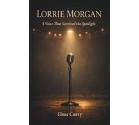 Lorrie Morgan: A Voice That Survived the Spotlight