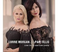 Lorrie Morgan & Pam Tillis – See Me and Come Lonely – CD – The Orchard