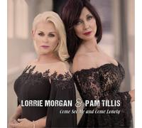 Lorrie Morgan & Pam Tillis Come See Me and Come Lonely (Vinyl)