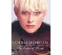Lorrie Morgan: The Color Of Roses [Dvd]