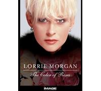 Lorrie Morgan - The Color of Roses [Import USA Zone 1]