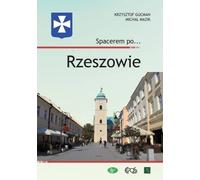 Lors d'une promenade dans... Rzeszów - Krzysztof Gucman, Michał Mazik (Reiseführer auf Polnisch)