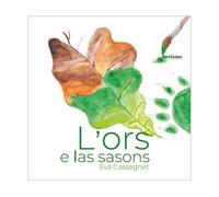 L'ors e las sasons - Eva Cassagnet - Reclams - broché - Méthode de langue