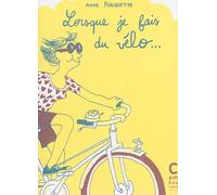 Lorsque je fais du vélo... - Anne Rouquette - Cambourakis - broché - Bande dessinée