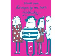 Lorsque je me sens ridicule... - Eléonore Zuber - Cambourakis - broché - Bande dessinée