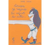 Lorsque je regarde les enfants des autres... - Anne Simon - Cambourakis - broché - Bande dessinée
