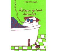 Lorsque je suis déprimée...