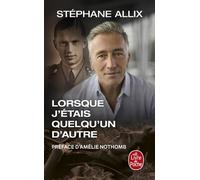 Lorsque J'étais Quelqu'un D'autre