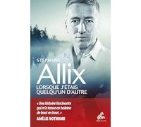 Lorsque j'étais quelqu'un d'autre - Stéphane Allix - Mamaeditions - broché - Récit
