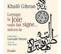 Lorsque la joie vous fait signe, suivez là !