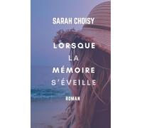 Lorsque la memoire s'eveille