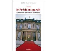 Lorsque le président paraît Pratiques et rituels de la République - Constantin Salavastru - Imago - broché - Essai