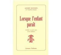 Lorsque l'enfant parait André Roussin (Auteur)