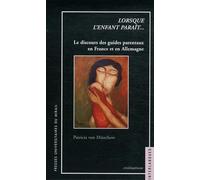 Lorsque l'enfant parait... le discours des guides parentaux en France et en alle