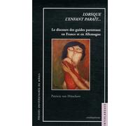 Lorsque L'enfant Paraît... - Le Discours Des Guides Parentaux En France Et En Allemagne
