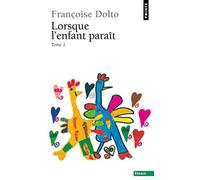 Lorsque l'enfant paraît: Tome 1