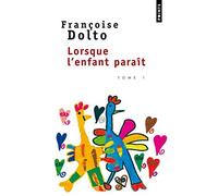 Lorsque L'Enfant Parait. Tome 2