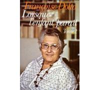 Lorsque l'enfant paraît Tome 2 - Françoise Dolto - Seuil - broché - Essai
